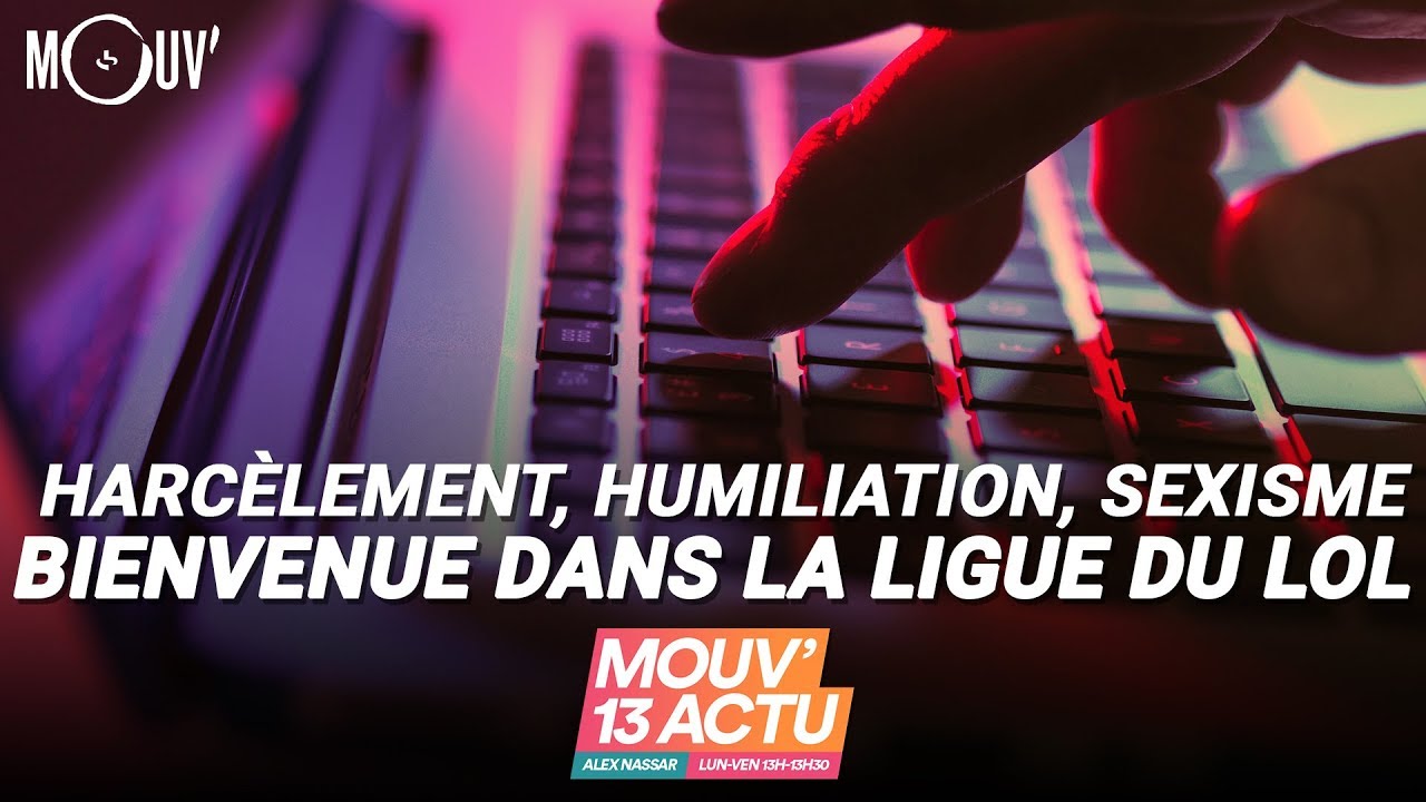 Harcèlement, humiliation, sexisme, bienvenue dans la Ligue du Lol