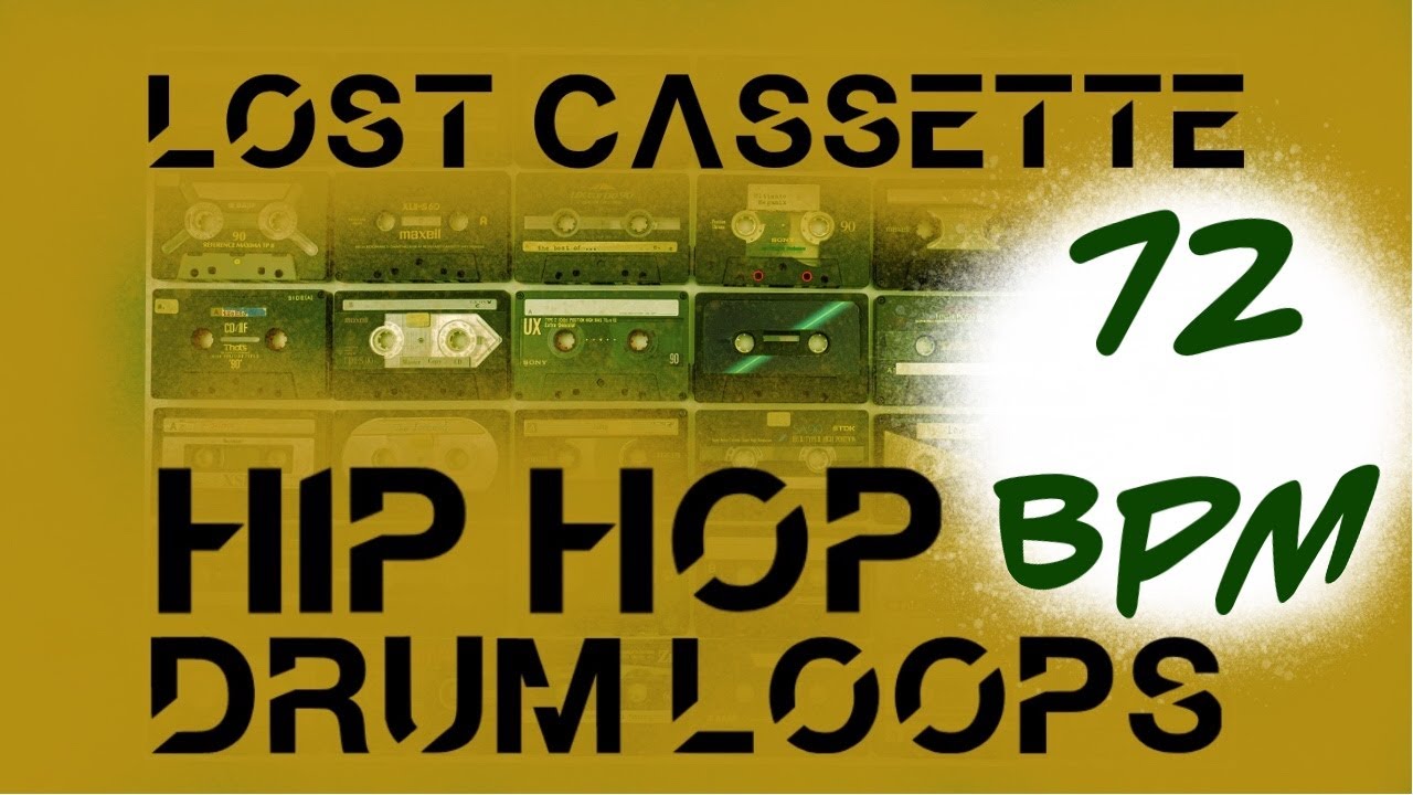72 BPM Hip Hop Drum Loop - LOST CASSETTE