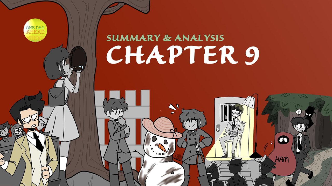 To Kill A Mockingbird- Chapter 9 | One Day Ahead | Summary | Analysis