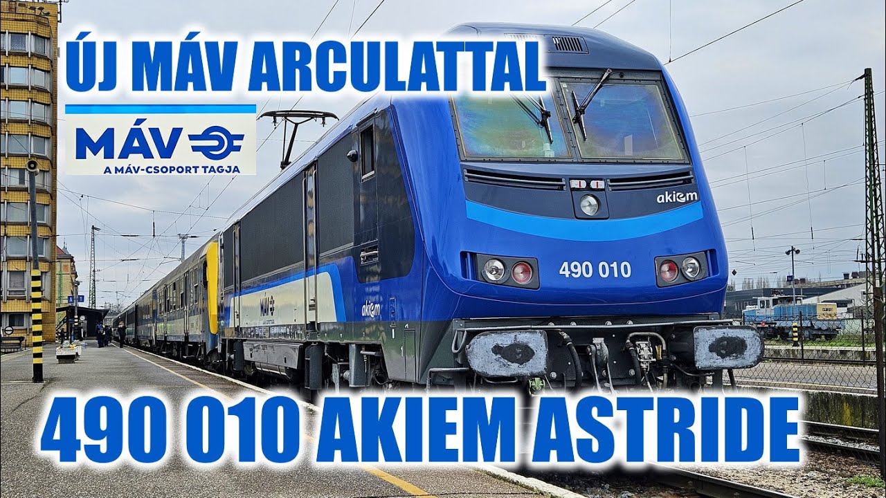 🚆490 010 - AZ ELSŐ, ÚJ MÁV-OS ARCULATRA MATRICÁZOTT AKIEM ASTRIDE