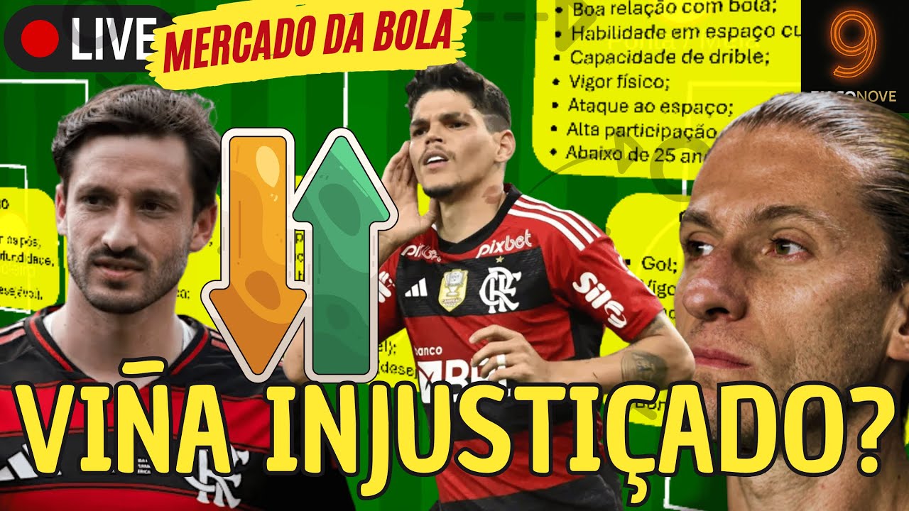 🔴 VIÑA INJUSTIÇADO? MERCADO DA BOLA E A ESCOLHA DE FILIPE LUÍS POR AYRTON LUCAS