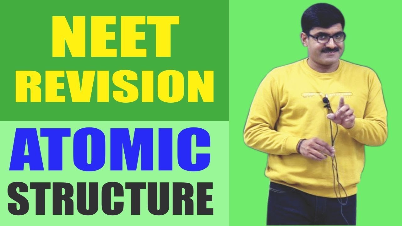 Atomic Structure Revision NEET- 2018