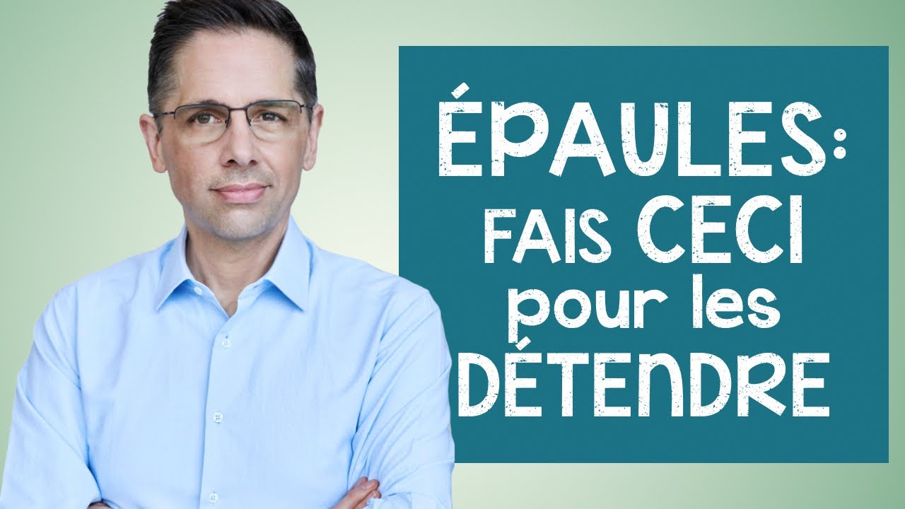 ÉPAULES : fais ceci pour les détendre (exercices apaisants)