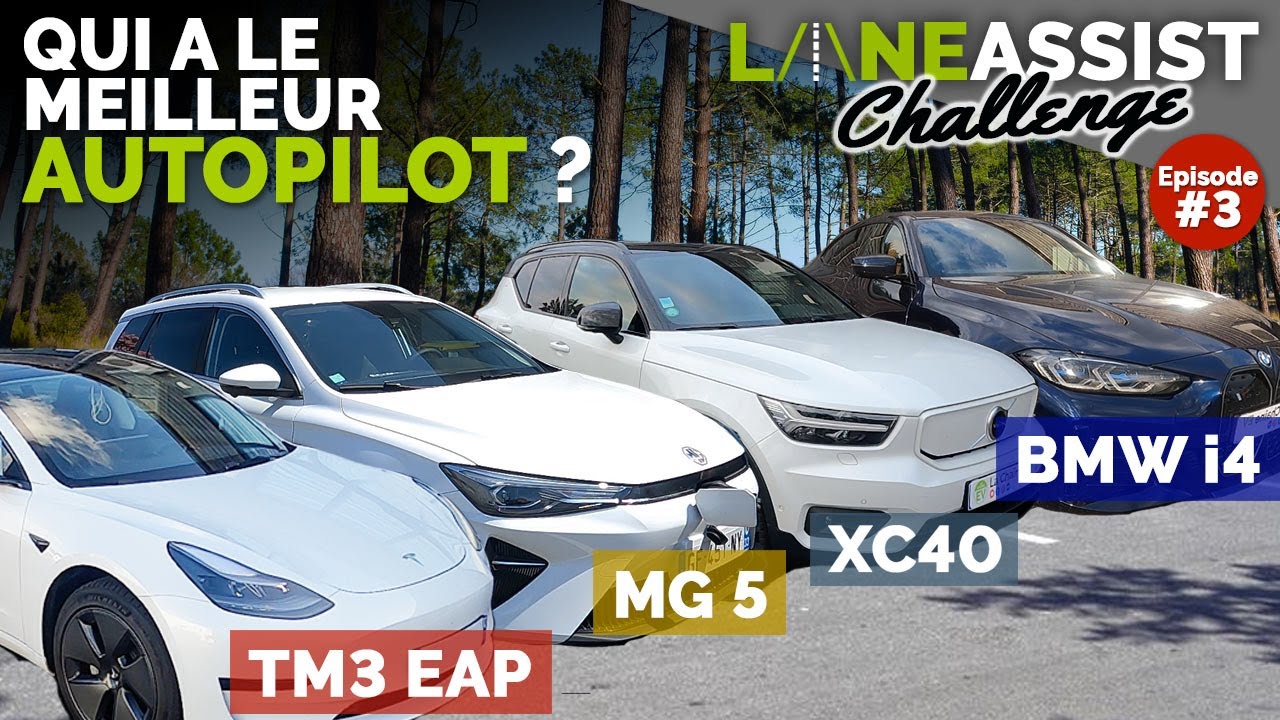 Essais lane assist Tesla 3 EAP, BMW i4, MG5 et Volvo XC40 (Laneassist Challenge ép. 3)