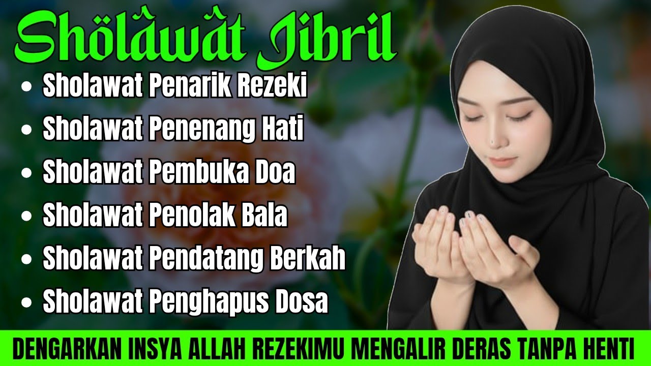 DAHSYAT! Sholawat Jibril Pembuka Rezeki Tanpa Batas
