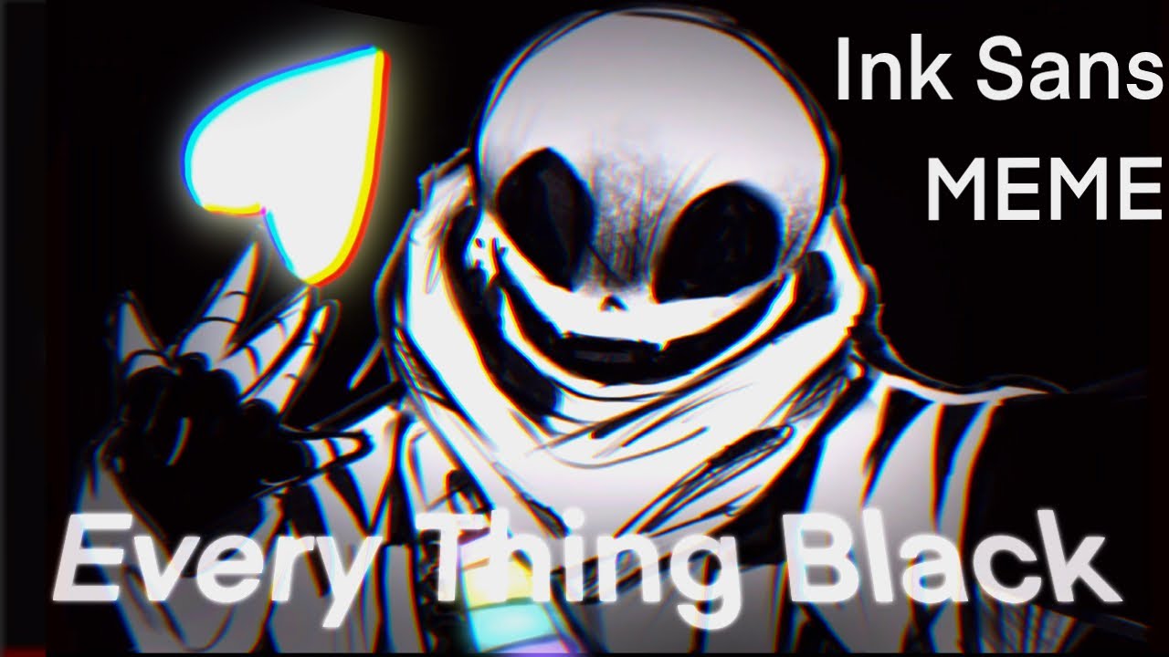 (🌈  Ink Sans) 𝙀𝙫𝙚𝙧𝙮𝙩𝙝𝙞𝙣𝙜 𝘽𝙡𝙖𝙘𝙠 | animation MEME 【UndertaleAU】