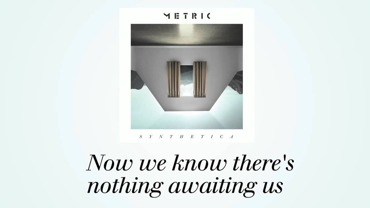 METRIC - Nothing But Time (Official Lyric Video)