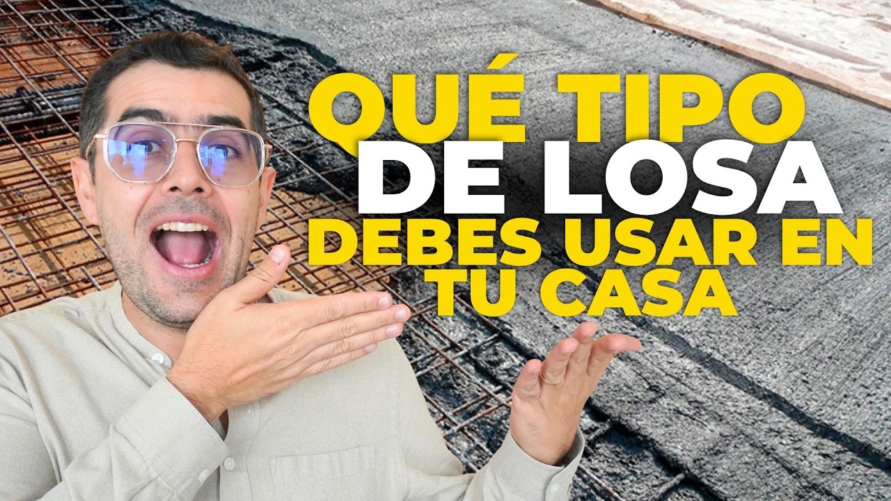 Cual es la MEJOR LOSA para una CASA 🏠/2025