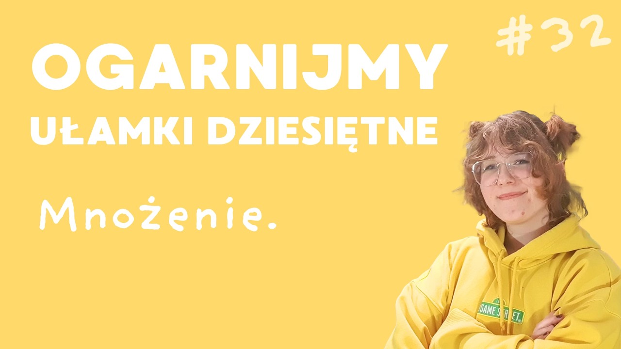 Ogarnijmy MNOŻENIE uł. dziesiętnych! | 