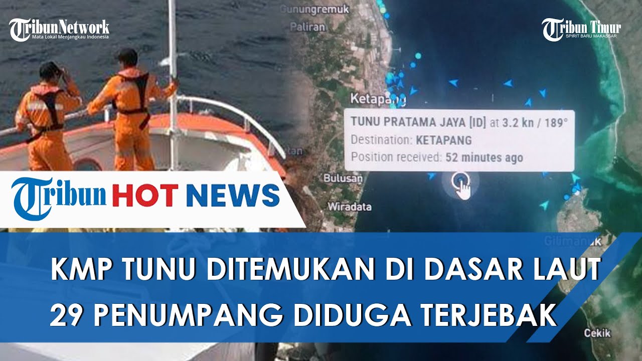 Tim SAR Temukan Bangkai KMP Tunu Pratama Jaya, Bergeser 800 Meter dari Titik Tenggelam