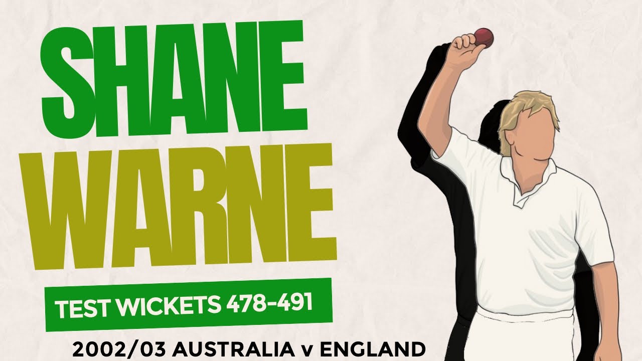 Shane Warne Test Cricket Wickets #478-491 (2002/03 Australia v England)