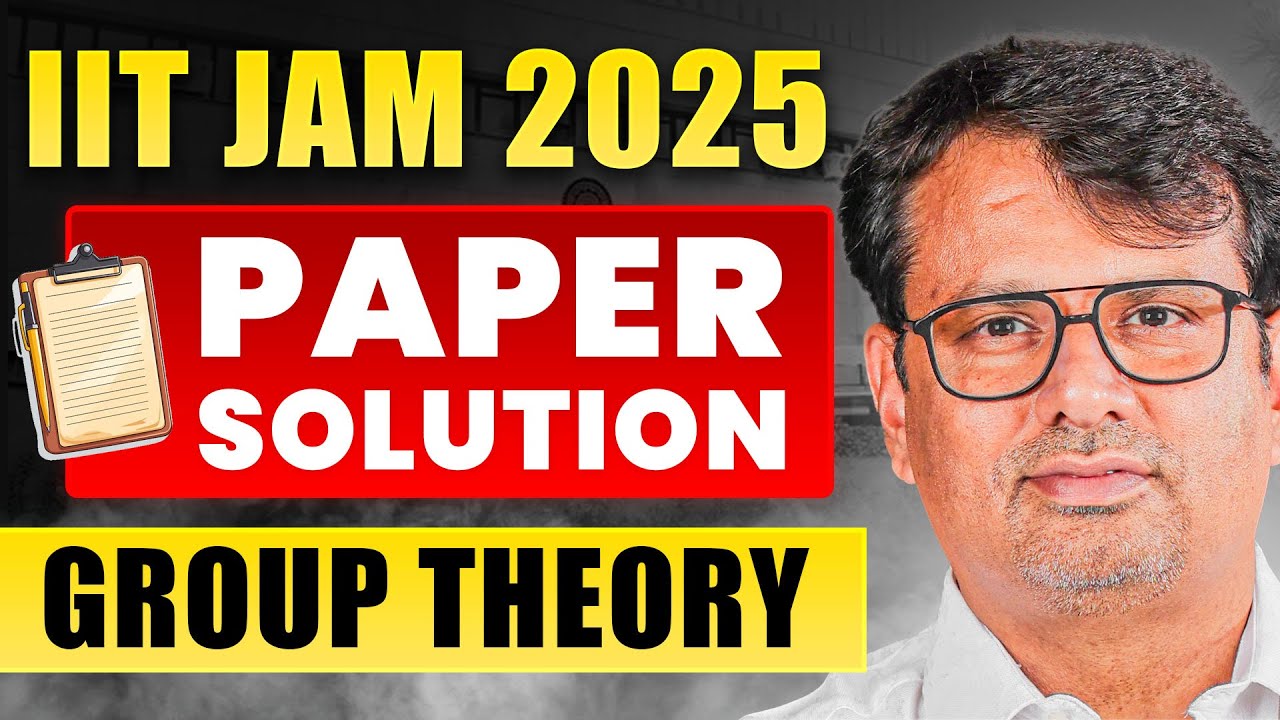 IIT JAM 2025 Paper Solution | Group Theory Questions and Solution IIT JAM by GP Sir
