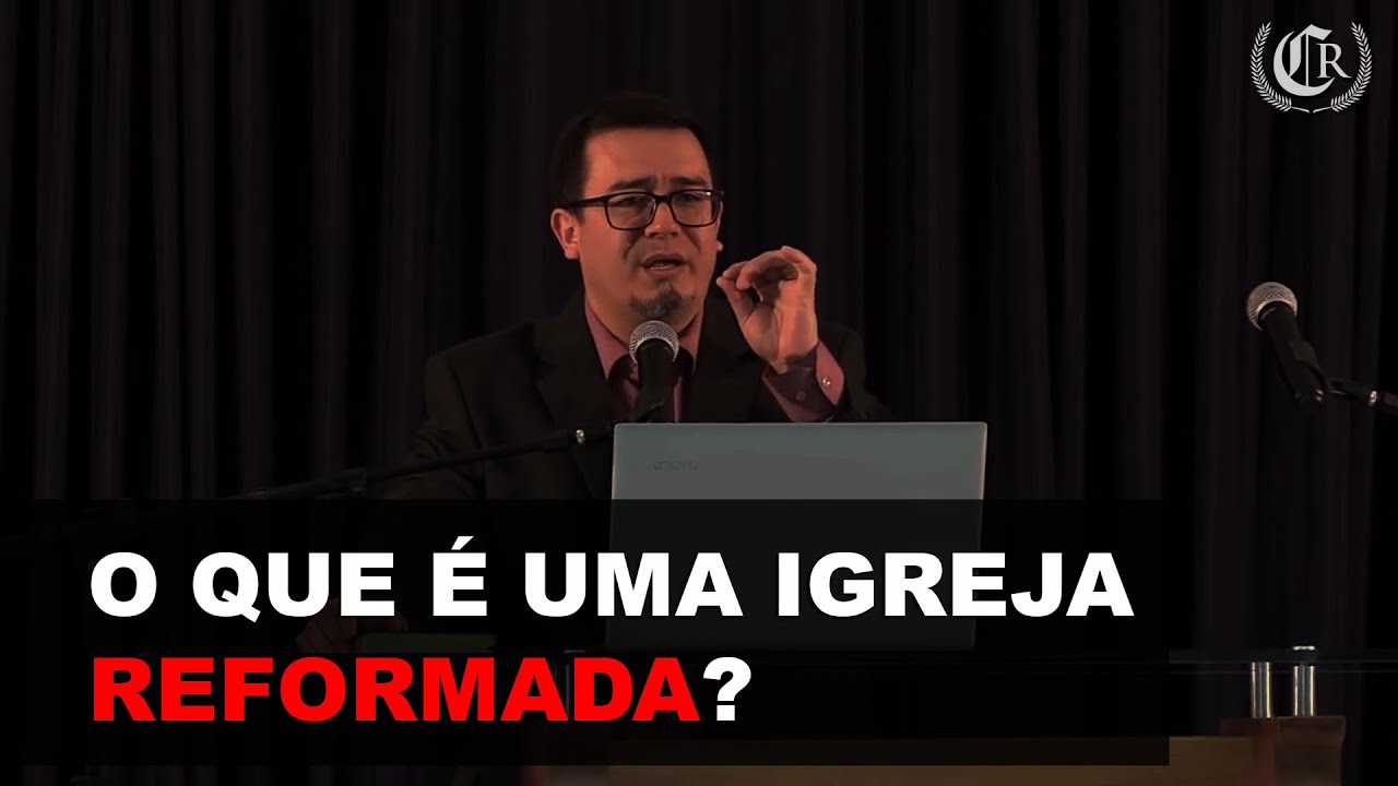 O que &eacute; uma igreja reformada?