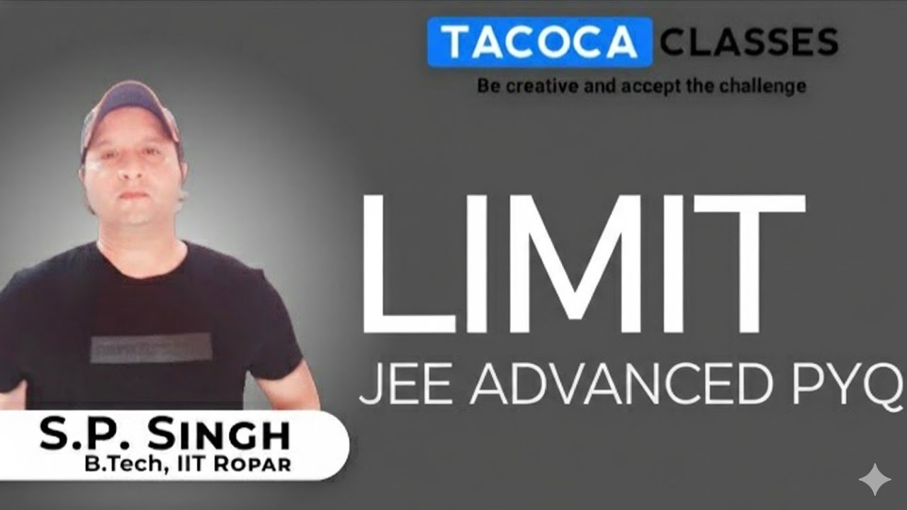 LIMIT  JEE ADVANCED PYQ  - BY S.P. SIR