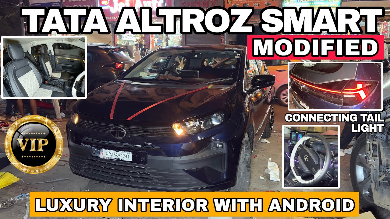 TATA ALTROZ SMART MODIFIED🔥Connecting Taillight🔥 ANDROID STEREO✅#tataaltroz2025 #tataaltrozfacelift 