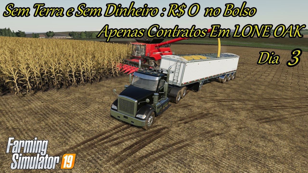 O DESAFIO COMEÇA: SOBREVIVENDO EM LONE OAK  #Ep.3  FS19