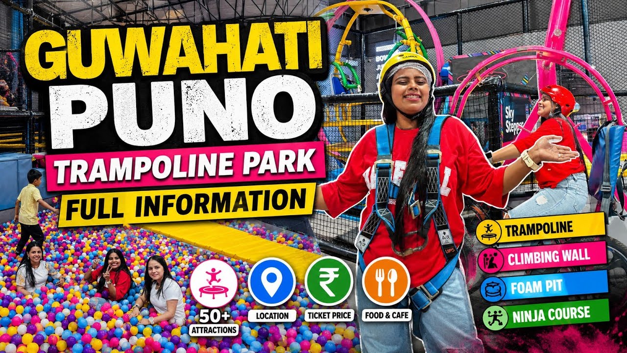 PUNO GUWAHATI TRAMPOLINE PARK// Advance trampoline park /Northest  Biggest indoor Adventure