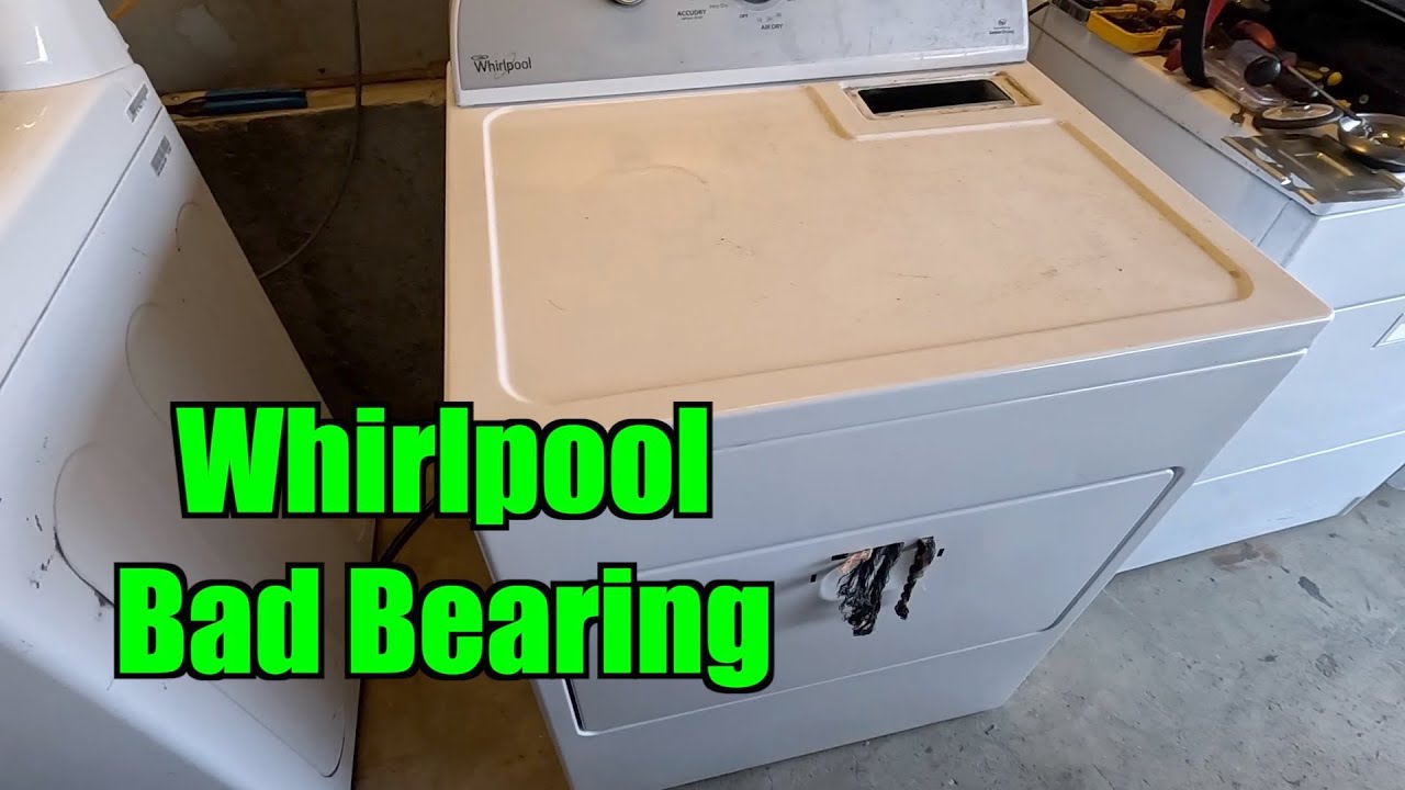 Whirlpool Bad Bearing