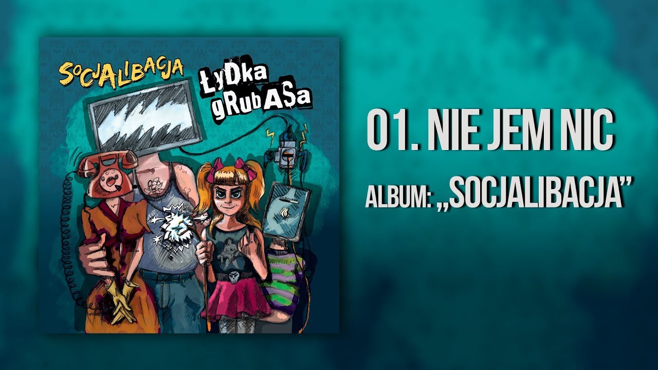 Łydka Grubasa - Nie jem nic | Socjalibacja (2020)