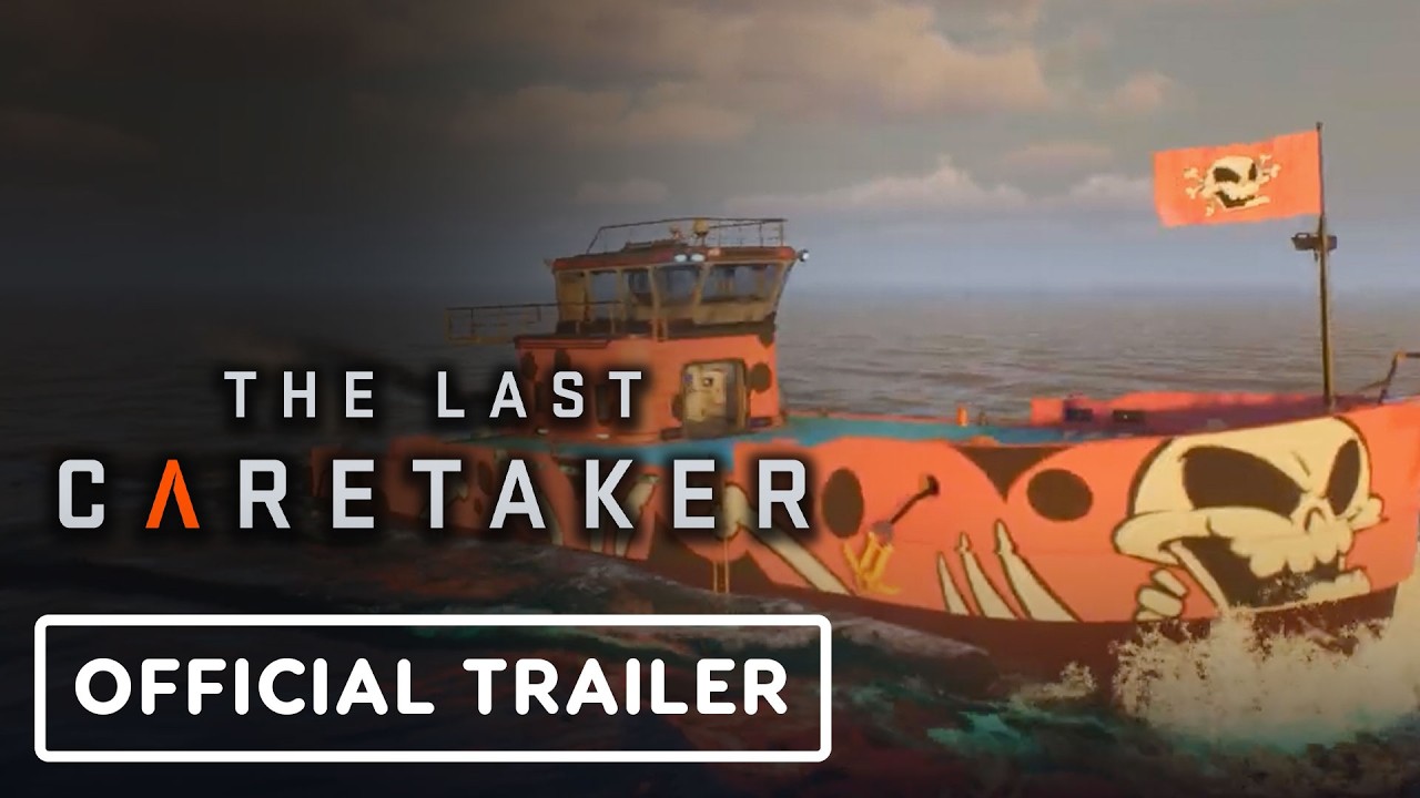 The Last Caretaker - Official Boat Customization Trailer