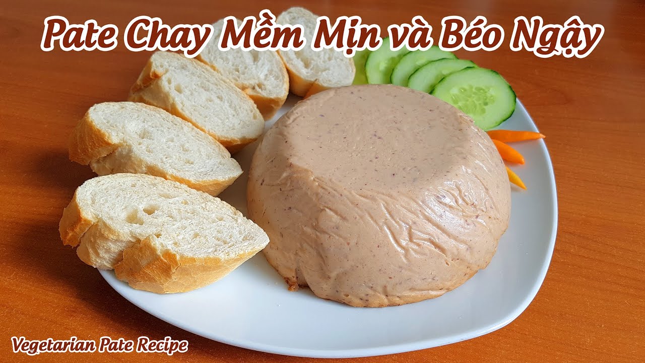 PATE CHAY | Cách làm Pate Chay Mềm mịn và Béo ngậy | Vegetarian Pate Recipe | @Cô Tư Hà Lan #