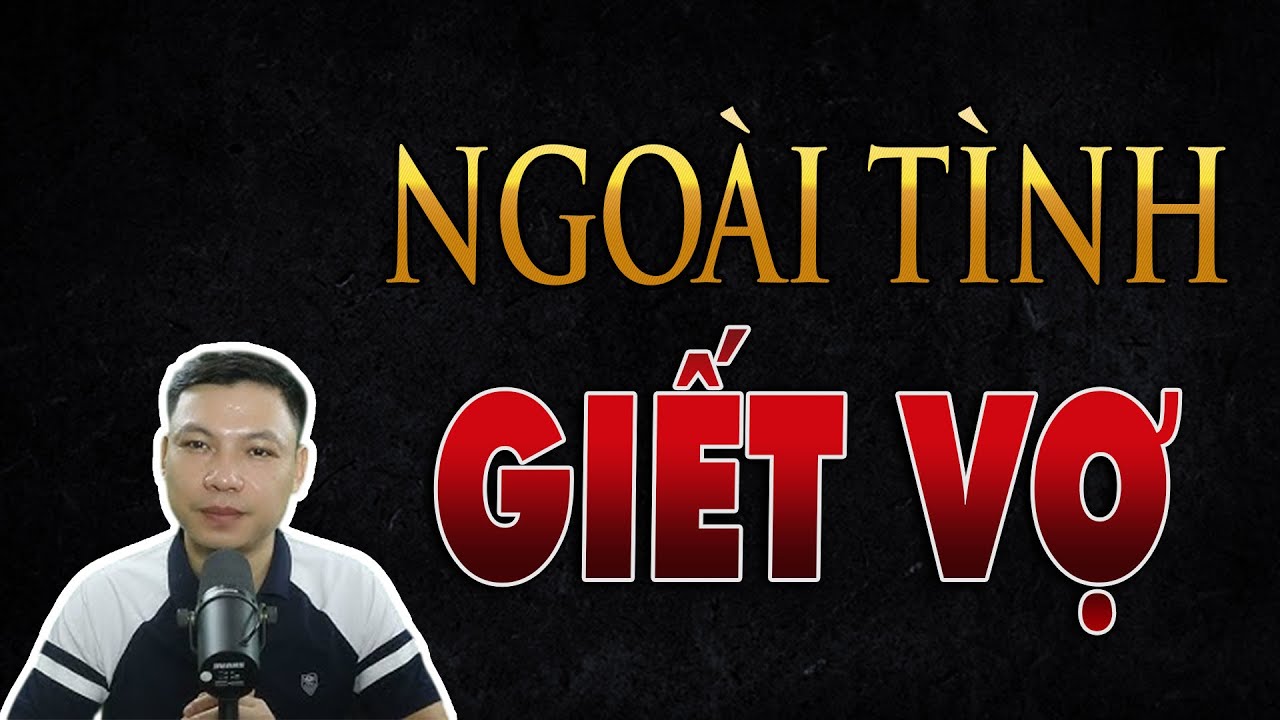 🩸 Truyện Ma MC Đình Soạn – NGOẠI TÌNH GIẾT VỢ | GIẾT VỢ ĐỂ CƯỚI VỢ MỚI CON TRINH