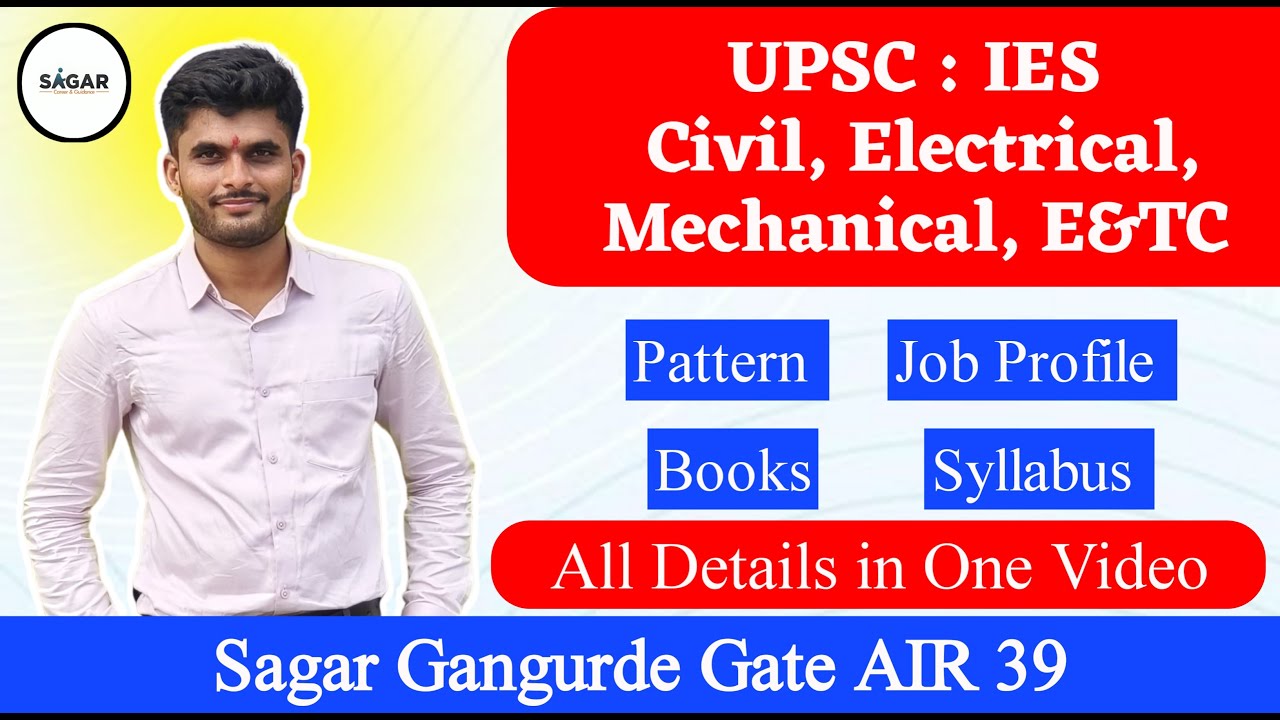 UPSC IES Exam | Civil, Mechanical, Electrical, E&TC | Pattern, Syllabus, Job Profile, Best Books