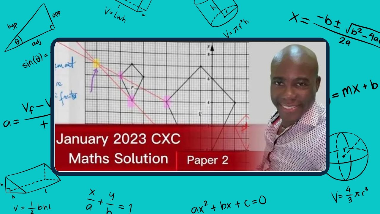 CXC ||CSEC || 2023 MATHEMATICS Paper 2 Solution ( CXC CSEC MATHS SOLUTIONS )