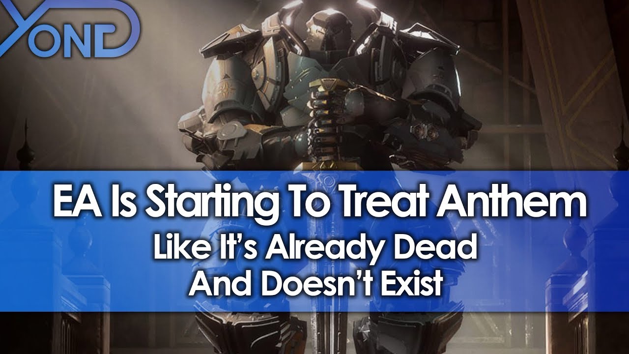Even EA Is Starting To Treat Anthem Like It's Dead & Doesn't Exist
