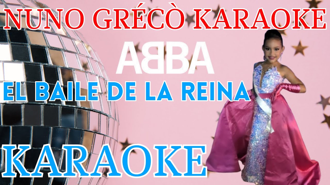 ABBA - La Reina Del Baile (Dancing Queen Spanish Version) (Karaoke Version Con Coros)