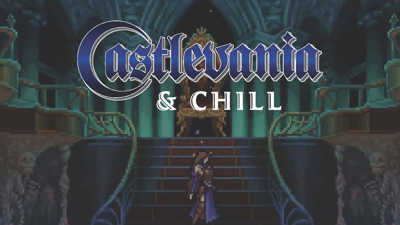 Castlevania & Chill II [30 mins of chill beats to relax and slay vampires to]
