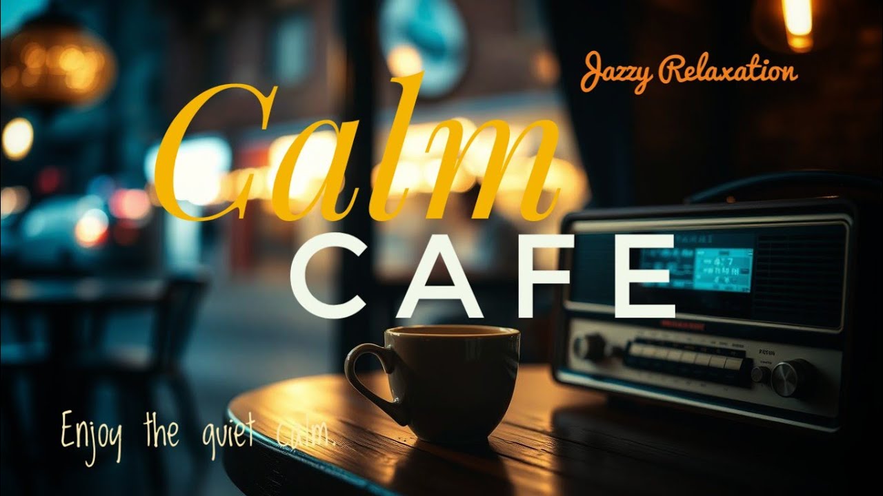 🔴 LIVE Calm Smooth Jazz Cafe 🌆 Relaxing Sounds for Quiet Moments