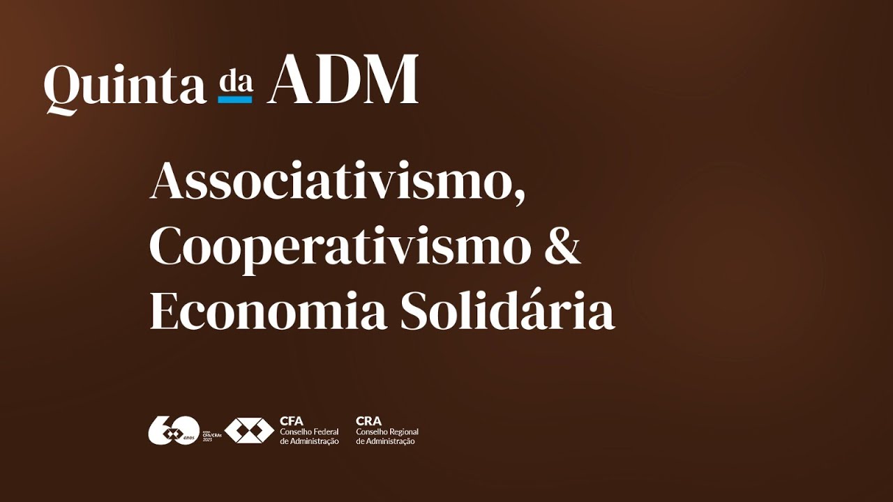 Quinta da ADM - Associativismo, cooperativismo e economia solidária