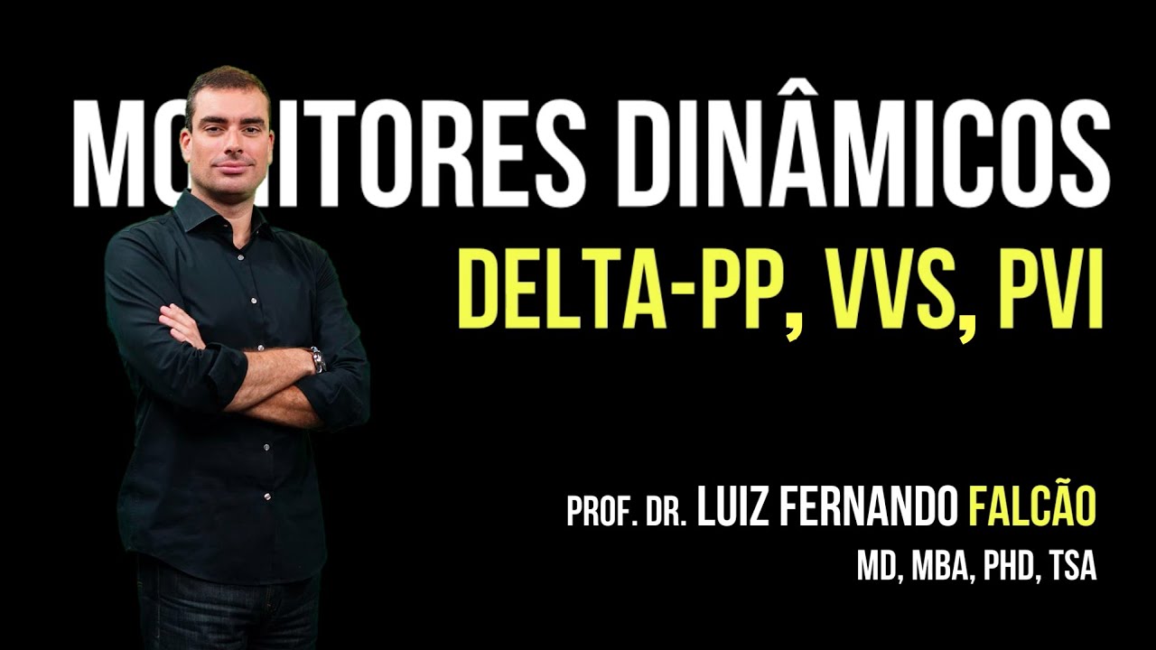Monitores dinâmicos: delta-PP, VVS e PVI