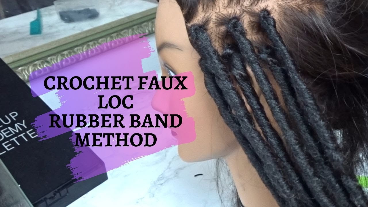 QUICK & EASY CROCHET FAUX LOC - RUBBER BAND METHOD