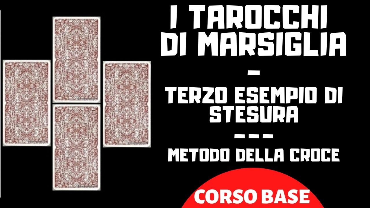 I TAROCCHI E IL METEDO DELLA CROCE  - TERZO ESEMPIO PRATICO (CORSO BASE)