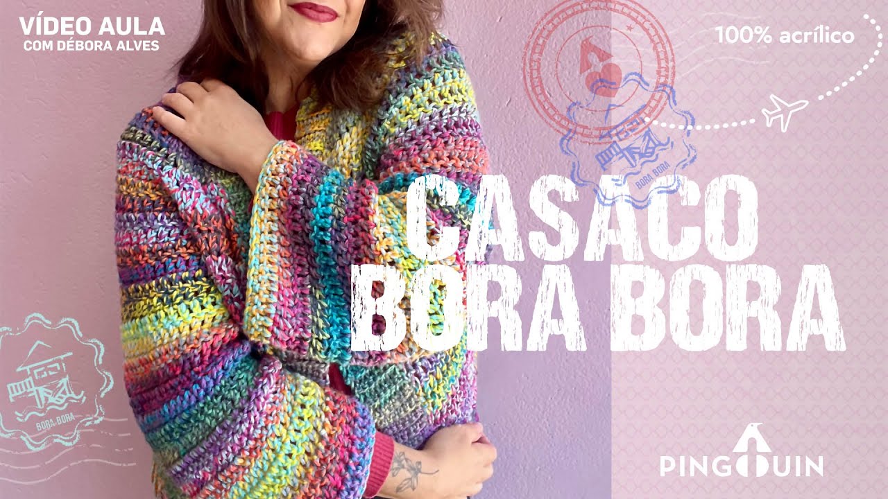 VÍDEO AULA - TÉCNICA TOPDOWN - CASACO BORA BORA