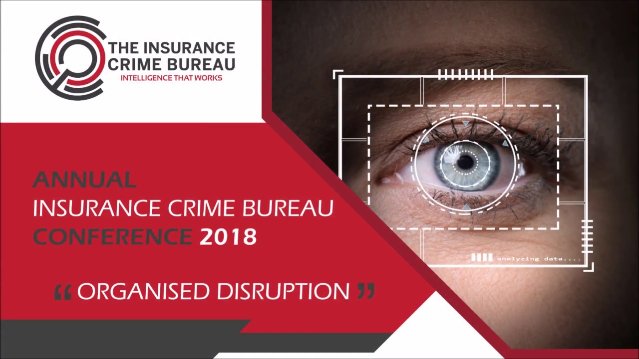 The Insurance Crime Bureau 2018 Conference