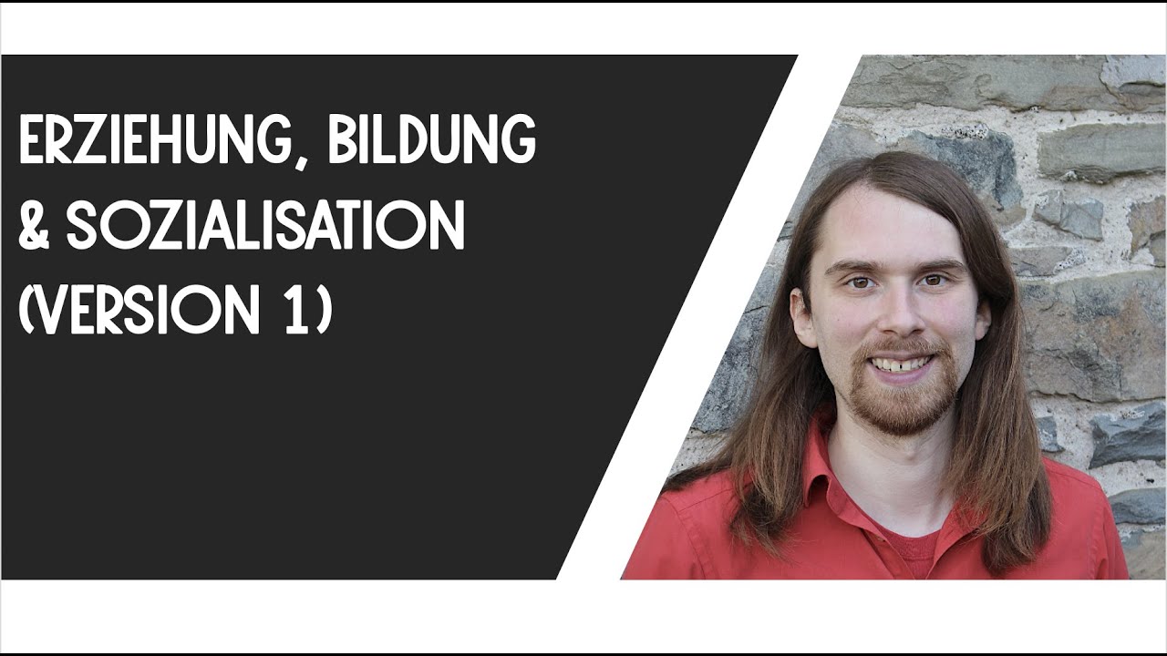 Erziehung, Bildung, Sozialisation (Version 1)