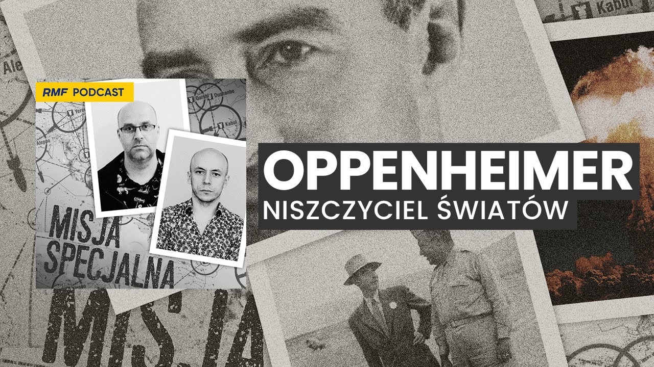 Oppenheimer - Niszczyciel świat&oacute;w | MISJA SPECJALNA