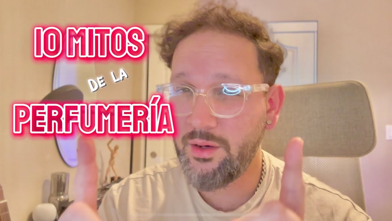 10 Mitos de la Perfumería que quizá no sabías