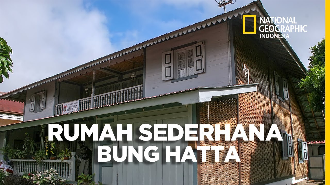 RUMAH SEDERHANA BUNG HATTA DI BUKITTINGGI SUMATRA BARAT