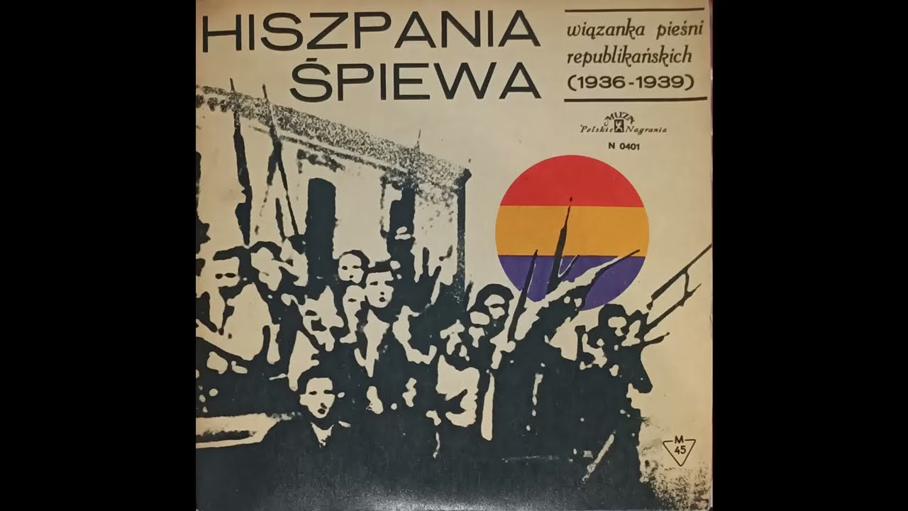 Hiszpania Śpiewa - Wiązanka Pieśni Republikańskich (1936-1939) [197?, POLAND] EP