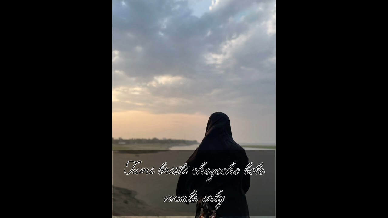 Tumi bristi cheyecho bole vocals only_ Acapella