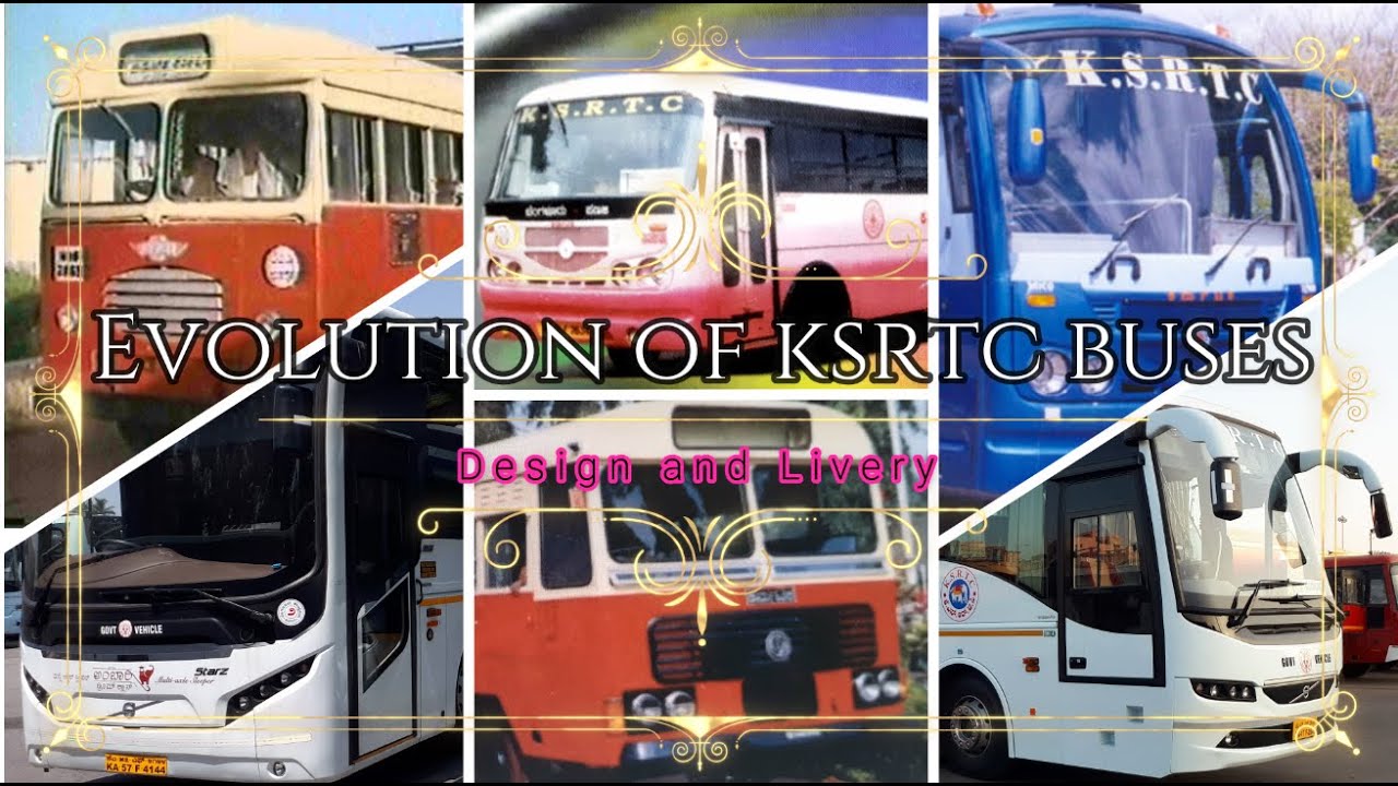 Evolution of KSRTC Buses| KSRTC ಬಸ್ ಗಳ ವಿನ್ಯಾಸ, ಬಣ್ಣ. |Design and Liveries|