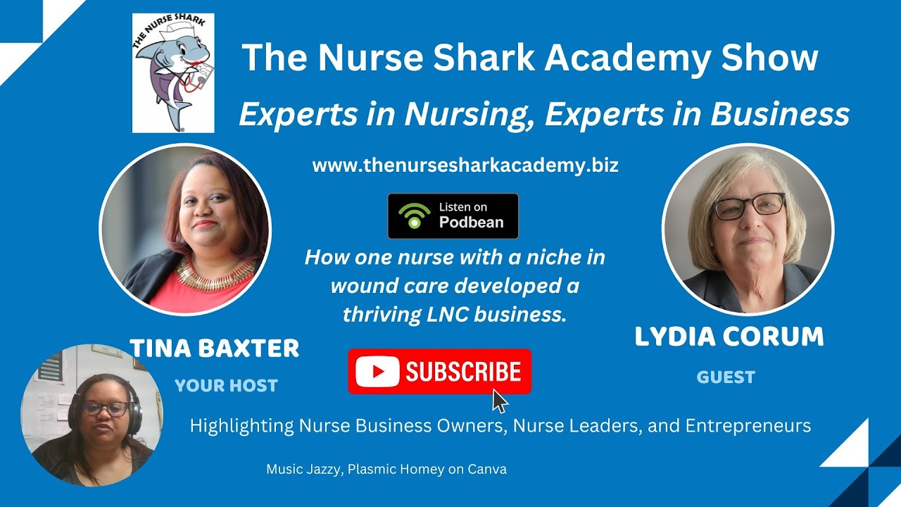 How one nurse with a niche in wound care developed a thriving LNC business Guest Lydia Corum
