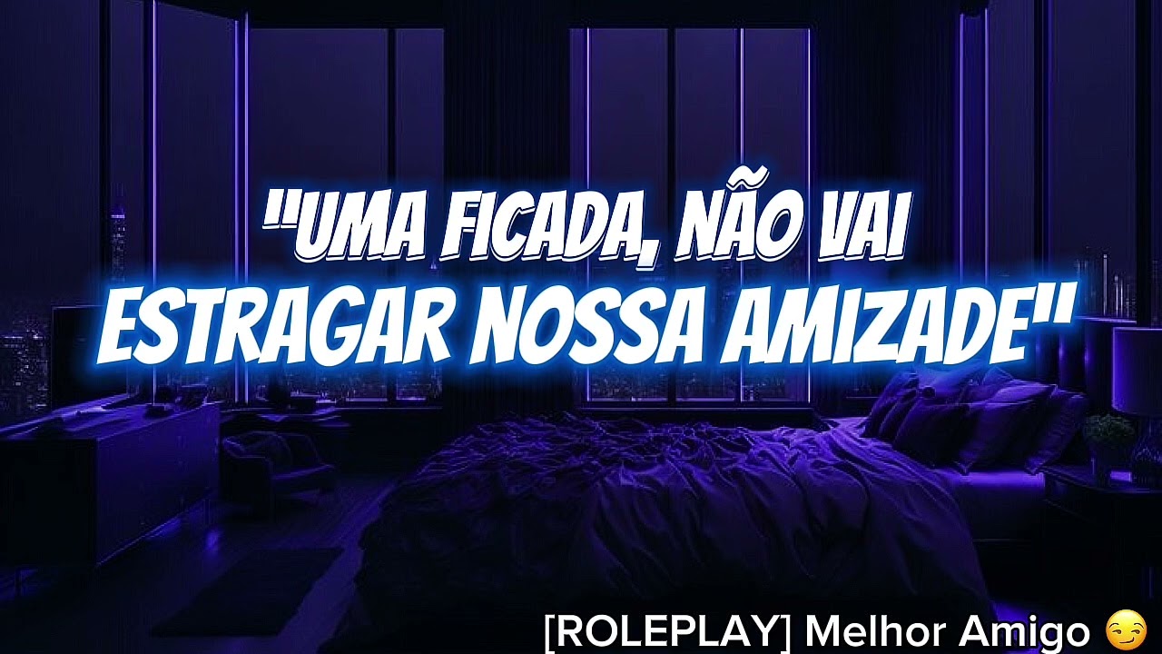 ASMR Roleplay - Seu Amigo Bêbado Querendo te Pegar 🔥😏