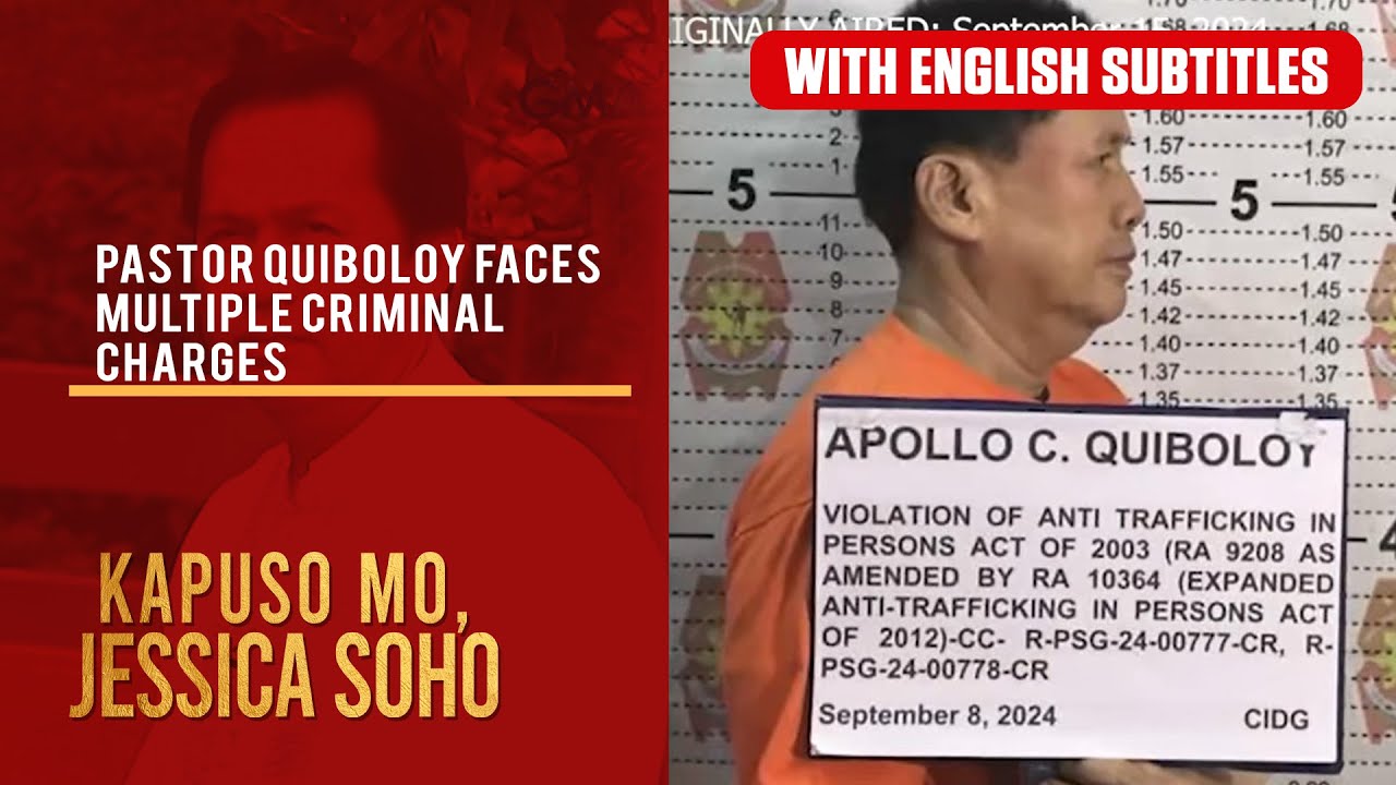 Pastor Quiboloy faces multiple criminal charges (with English subs) | Kapuso Mo, Jessica Soho