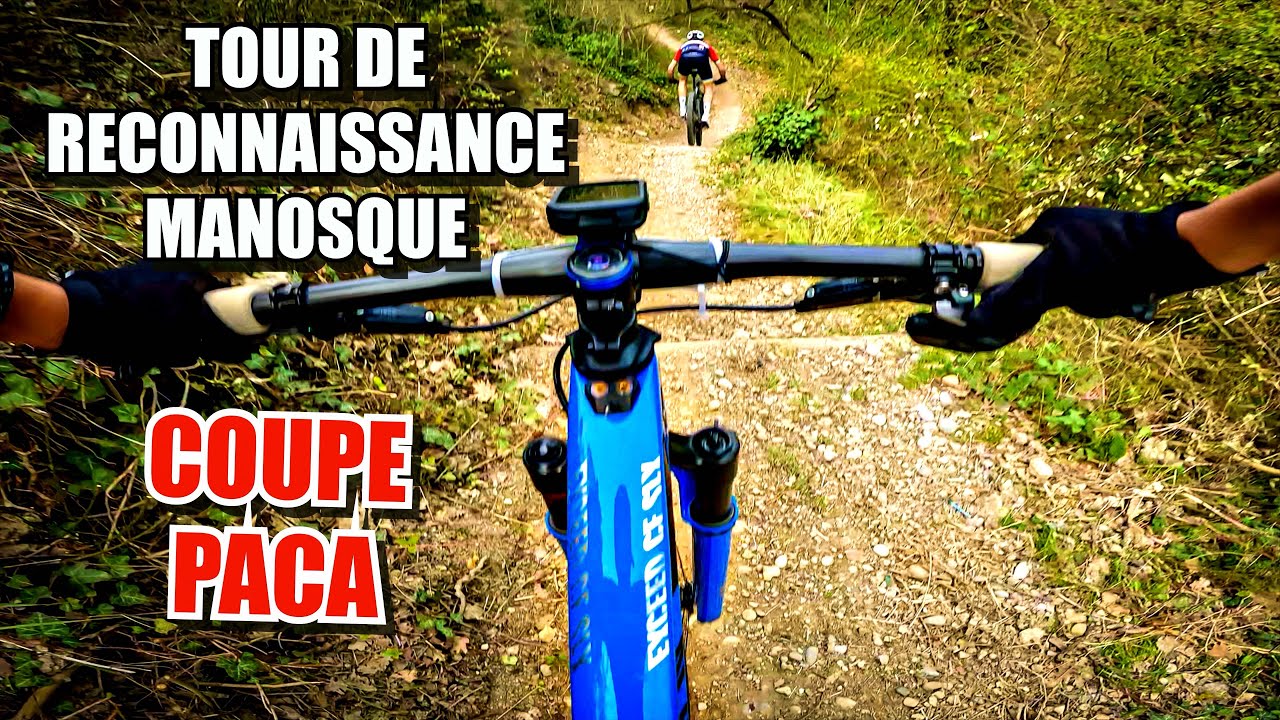 VTT XC | TOUR DE RECONNAISSANCE COUPE PACA MANOSQUE | CROSS-COUNTRY