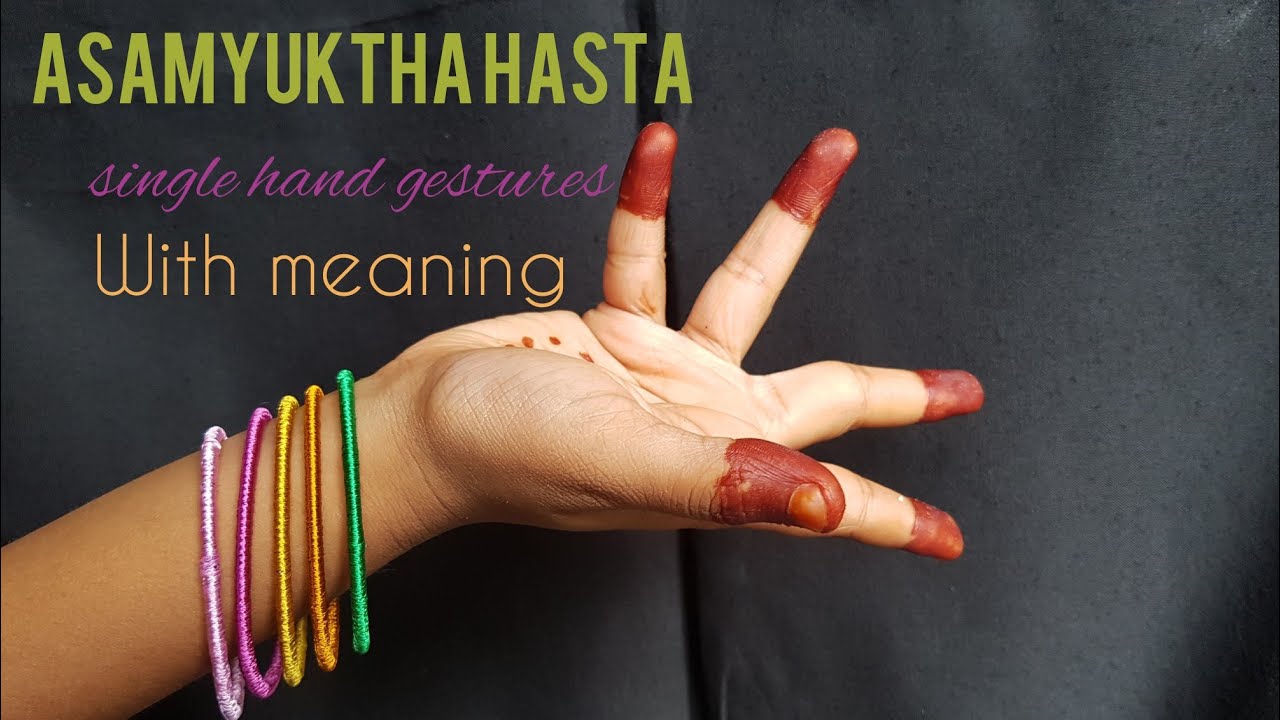 ASAMYUKTHA HASTA MUDRAS || SINGLE HAND GESTURES WITH MEANING || #asamyukthahasta #singlehandgestures